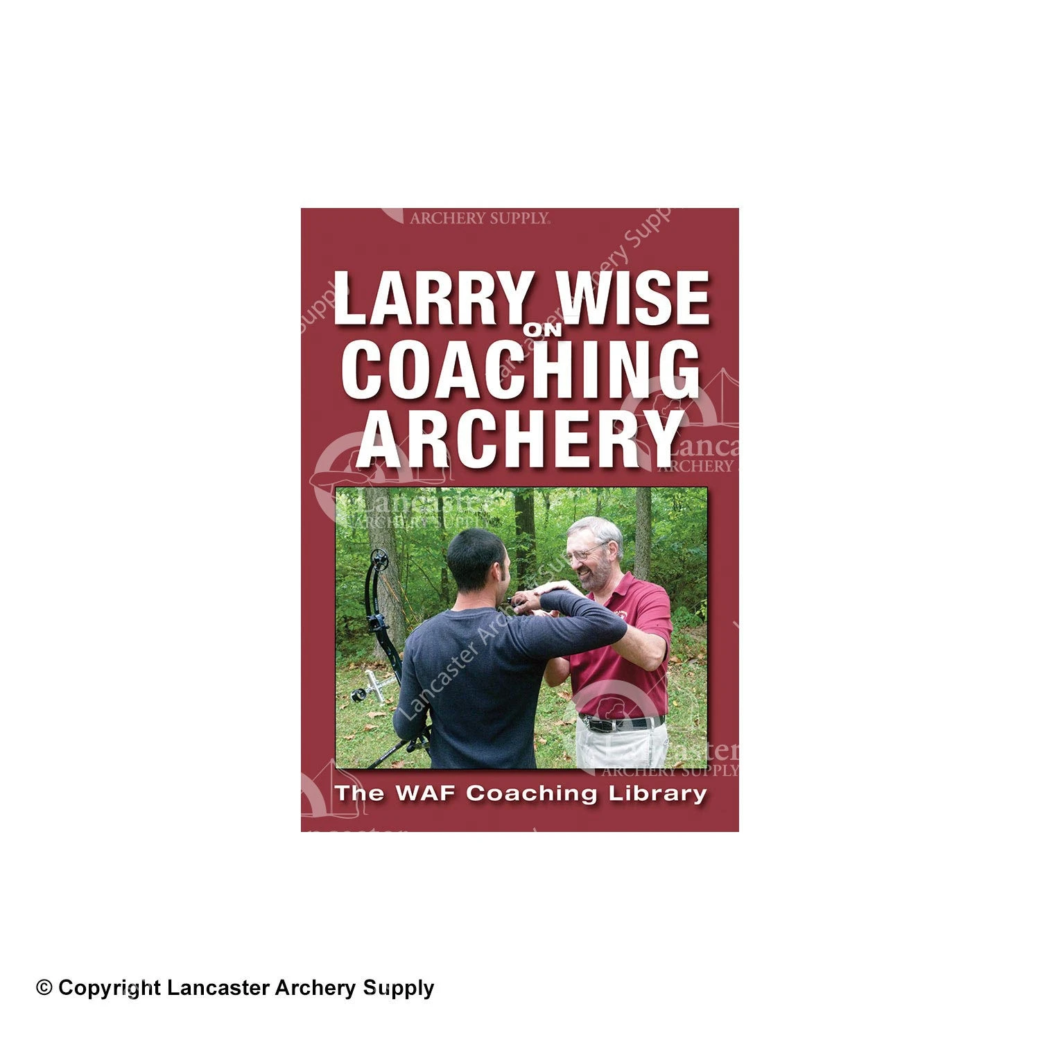 Larry Wise On Coaching Archery